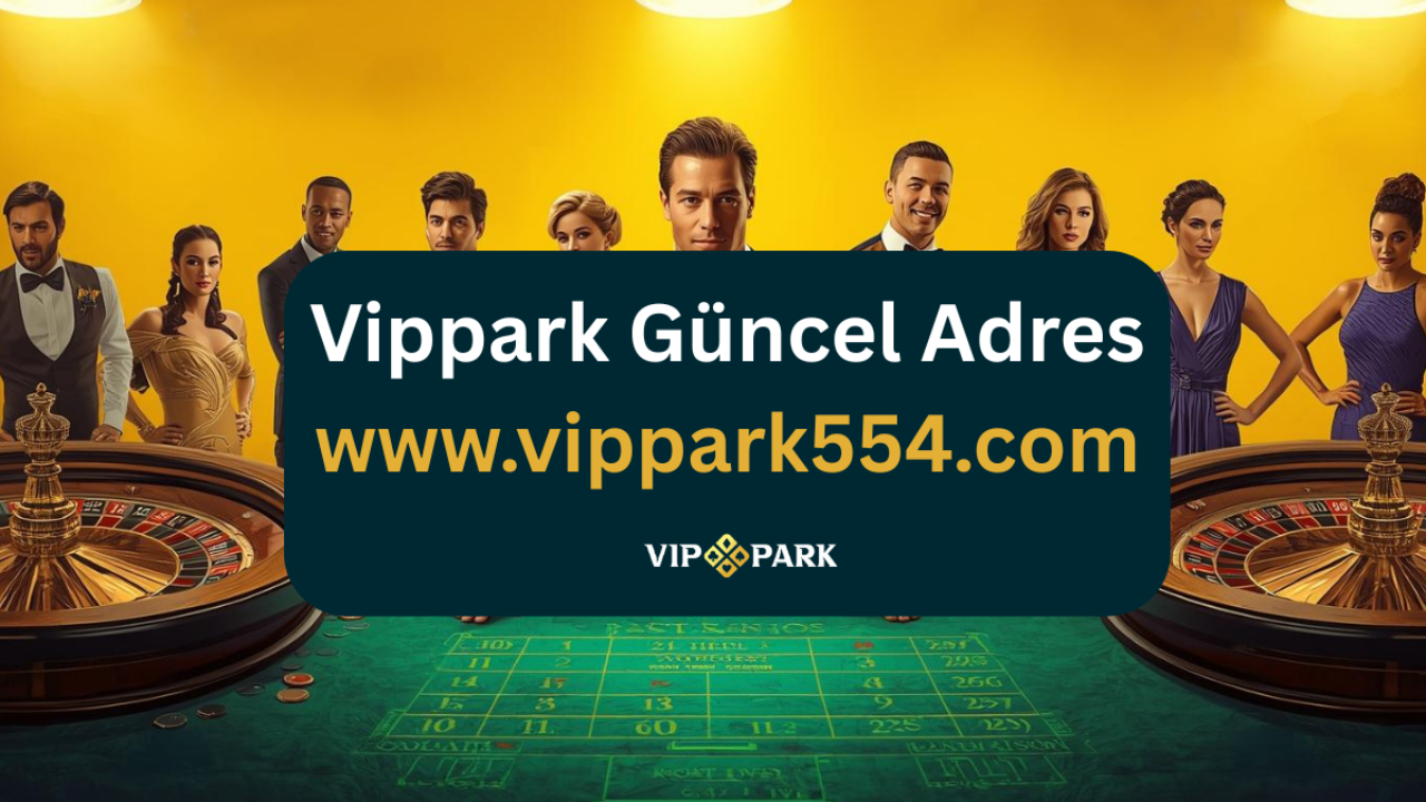 Vippark Casino Oyunları Bonusu